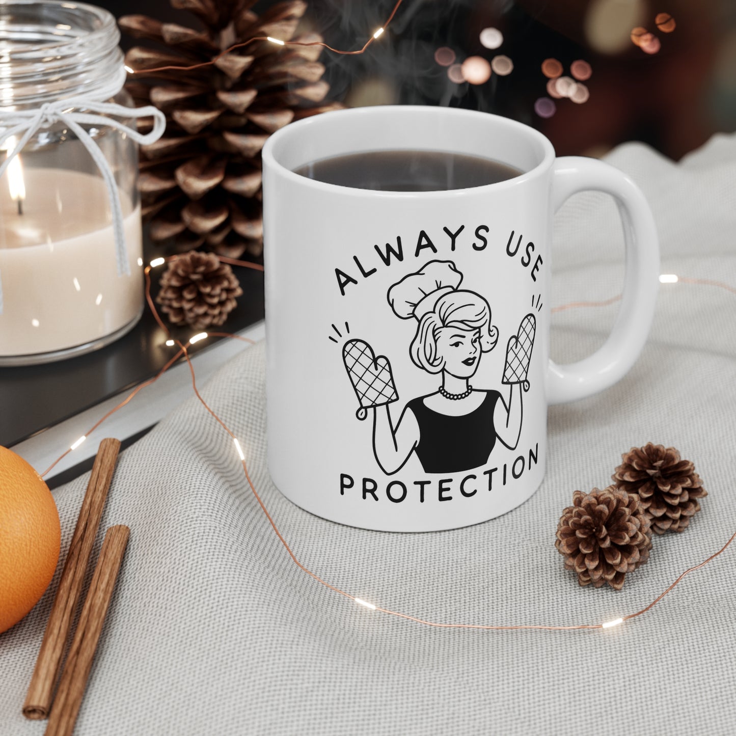 Always Use Protection 11 oz. Mug