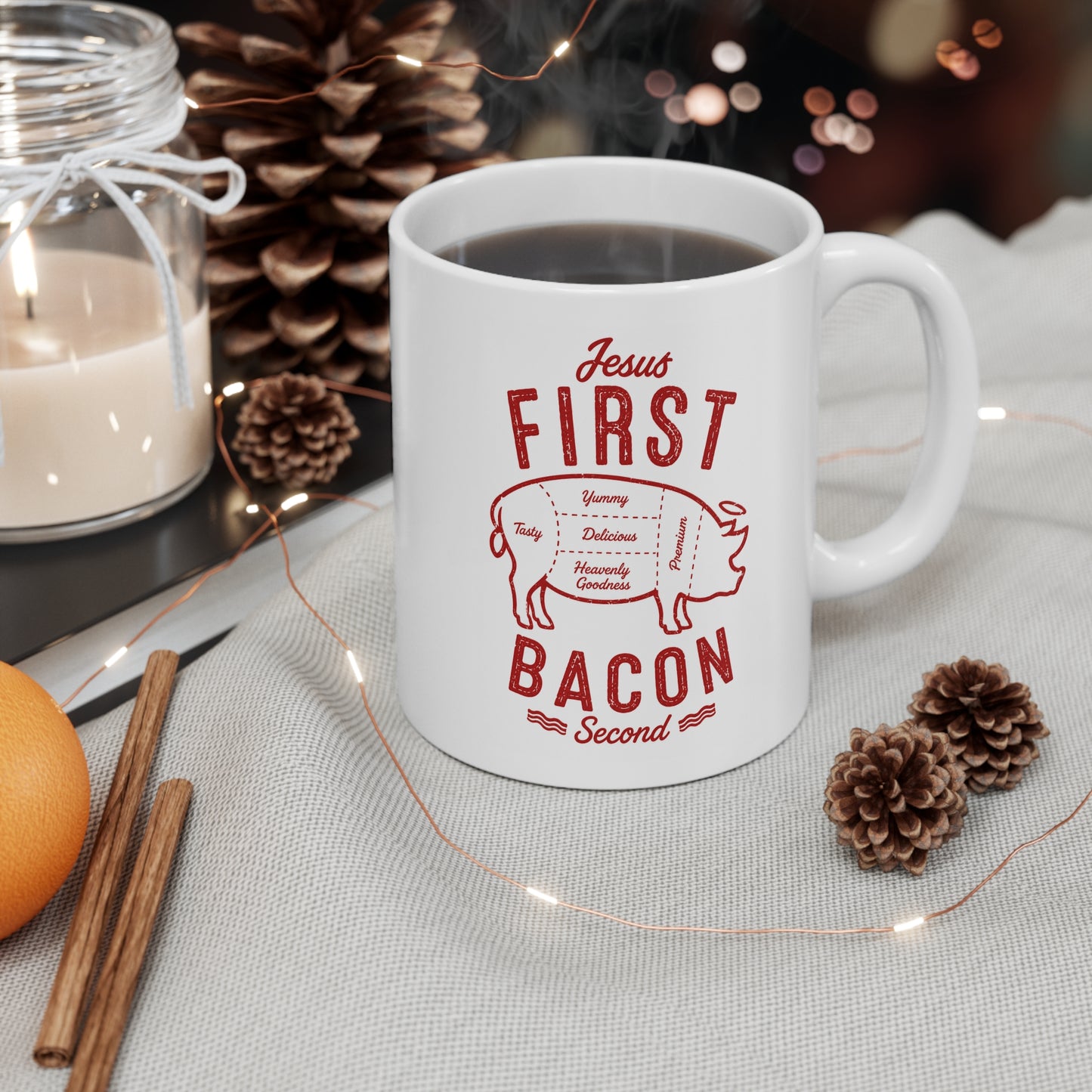 Jesus First. Bacon Second Mug