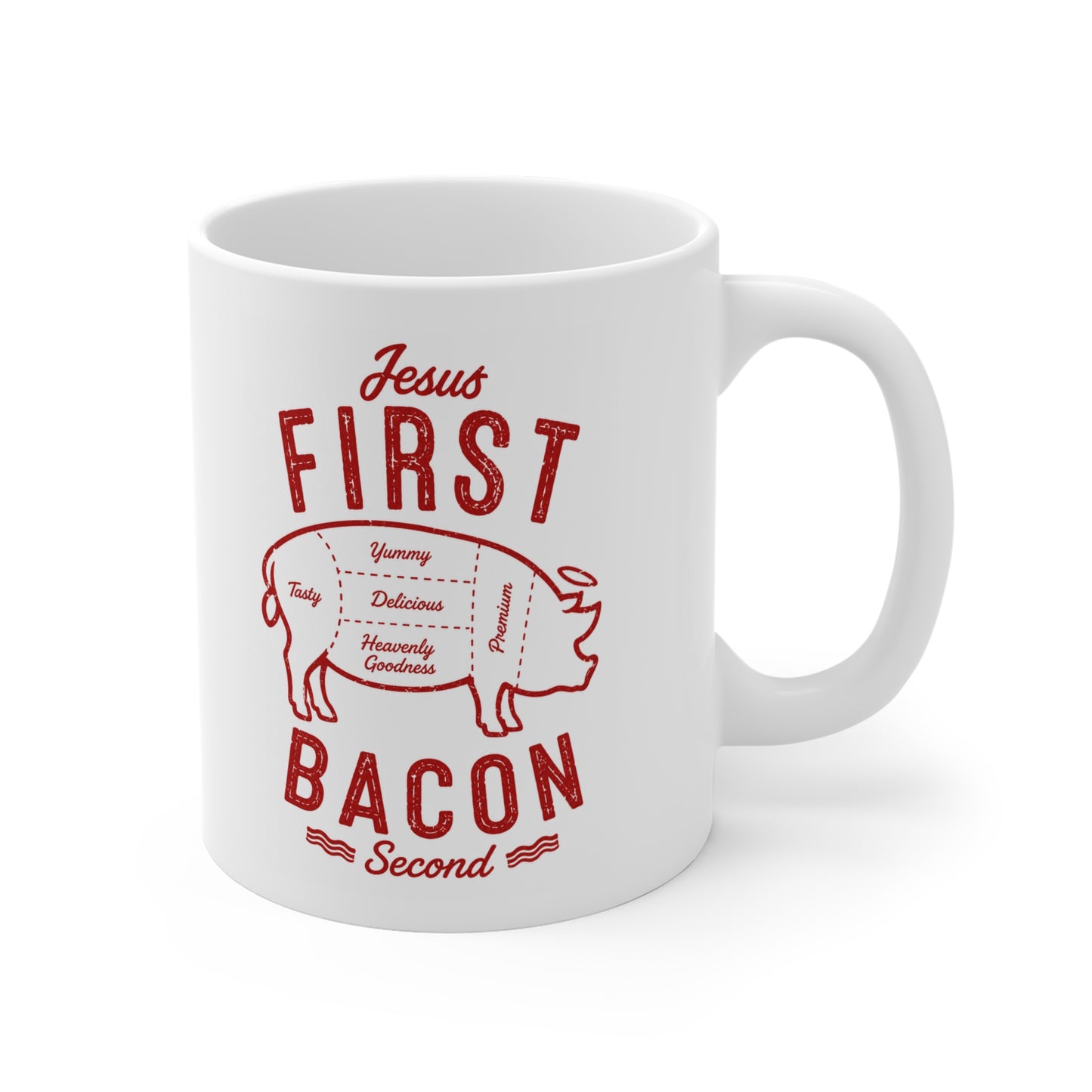 Jesus First. Bacon Second Mug
