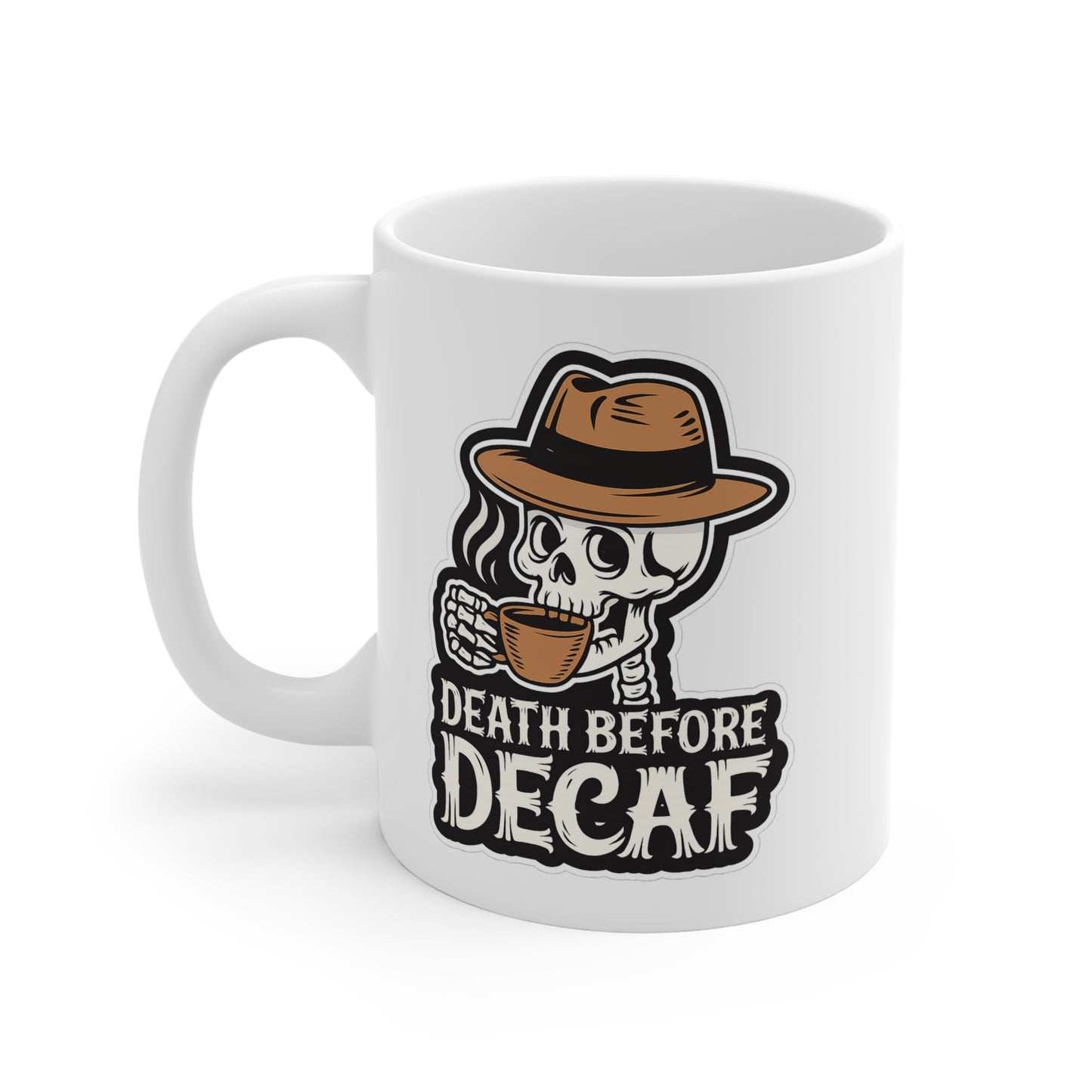 Death Before Decaf 11oz Mug