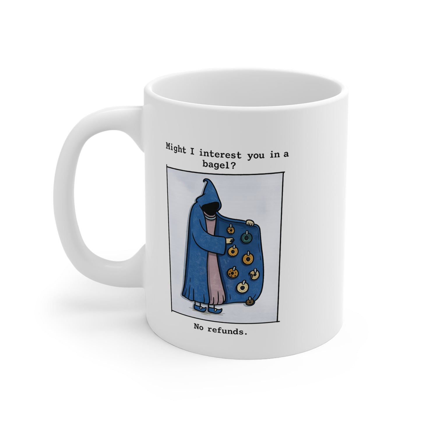 May I Interest You In A Bagel? 11 oz. Mug