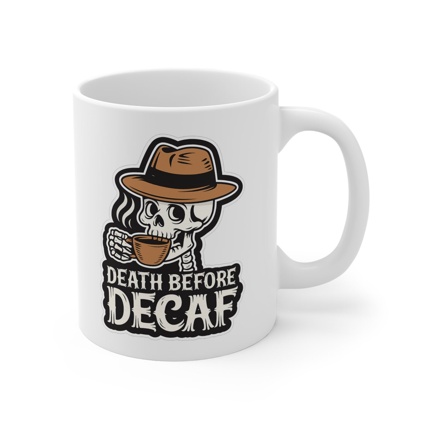 Death Before Decaf 11oz Mug