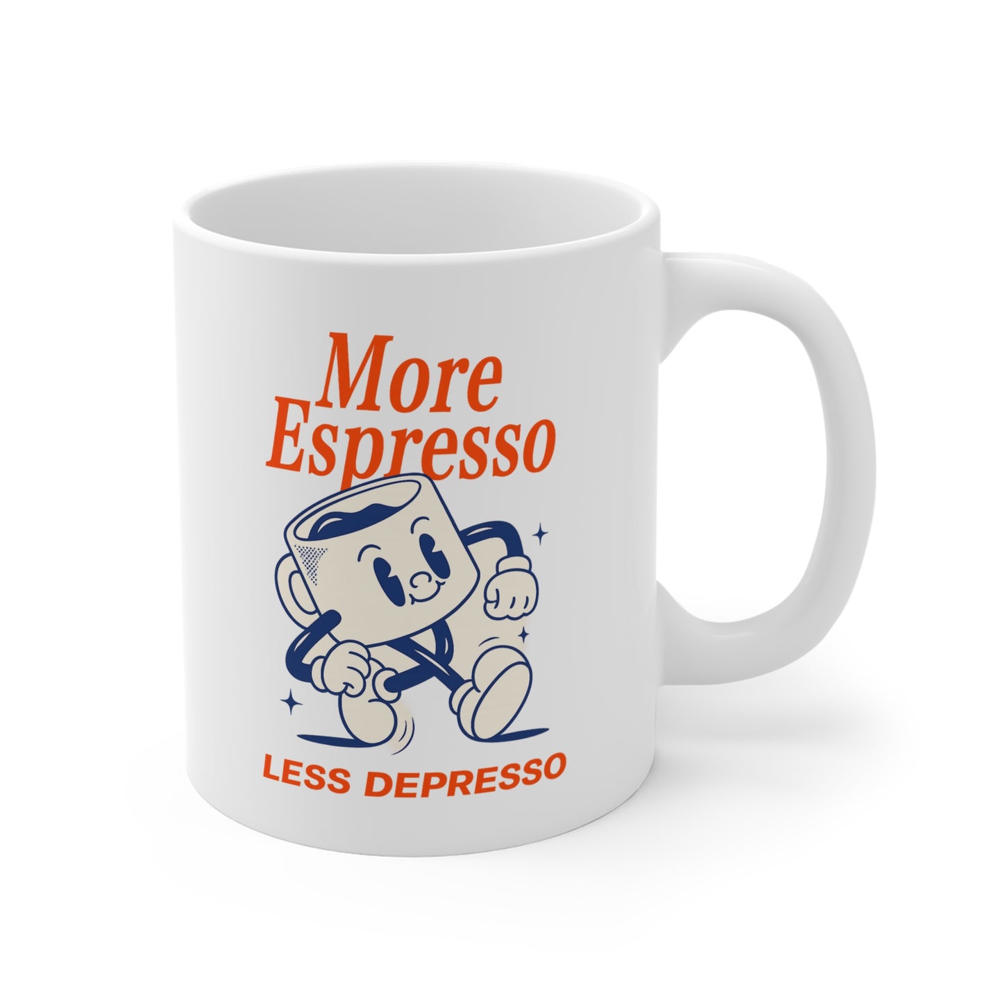 More Espresso. Less Depresso 11oz Mug