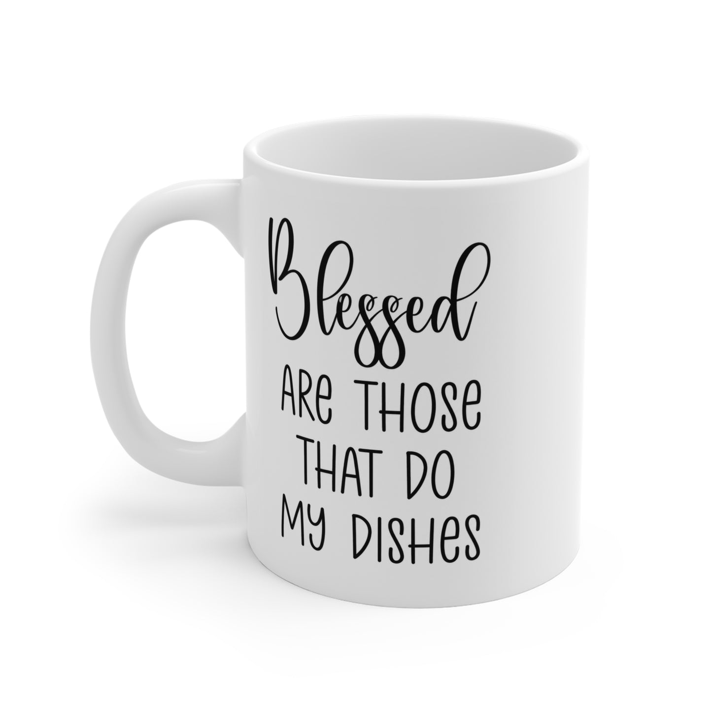 Blessed Are Those Who Do The Dishes 11 oz. Mug