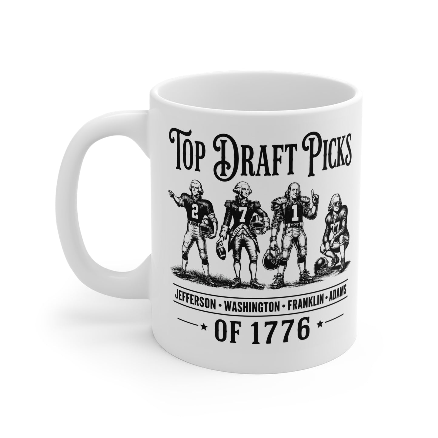 The Draft Picks of 1776 11 oz. Mug
